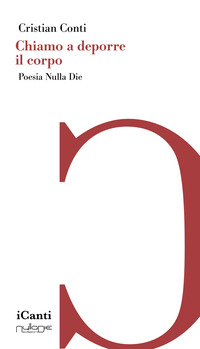 Chiamo a deporre il corpo