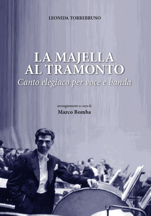 La Majella al tramonto. Canto elegiaco per voce e banda
