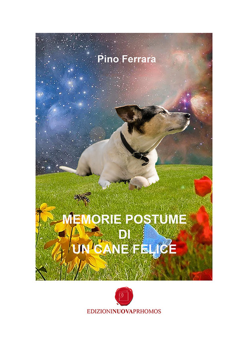 Memorie postume di un cane felice