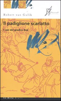 Il padiglione scarlatto. I casi del giudice Dee