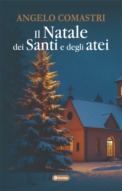 Il Natale dei santi e degli atei
