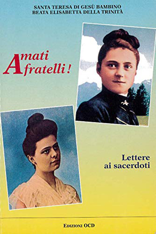 Amati fratelli. Lettere ai sacerdoti