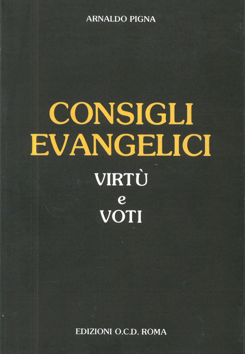 Consigli evangelici, virtù e voti