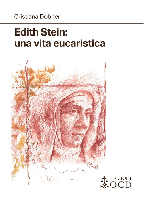 Edith Stein: una vita eucaristica