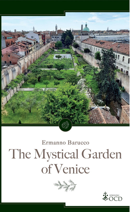 The mystical garden of Venice