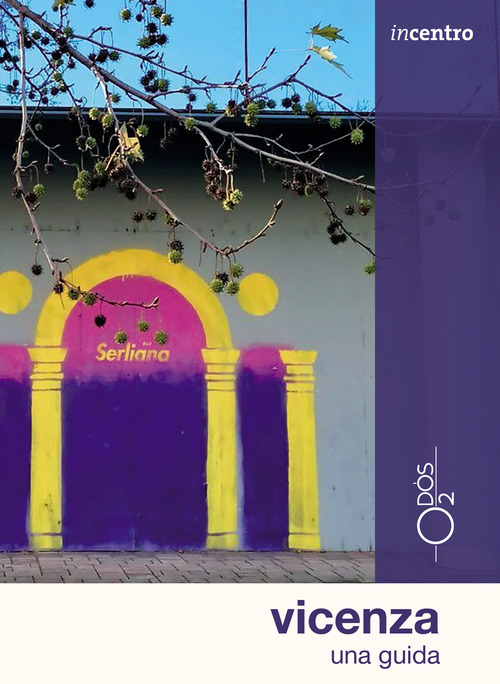 Vicenza. Una guida
