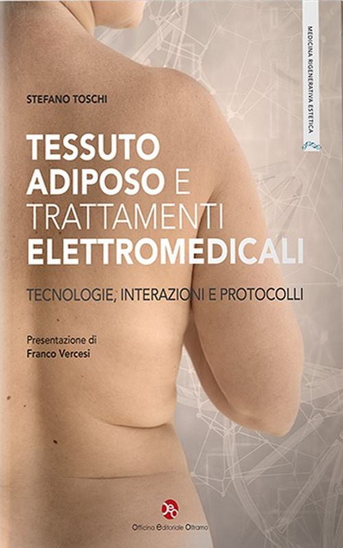 Tessuto adiposo e trattamenti elettromedicali. Tecnologie, interazioni e protocolli