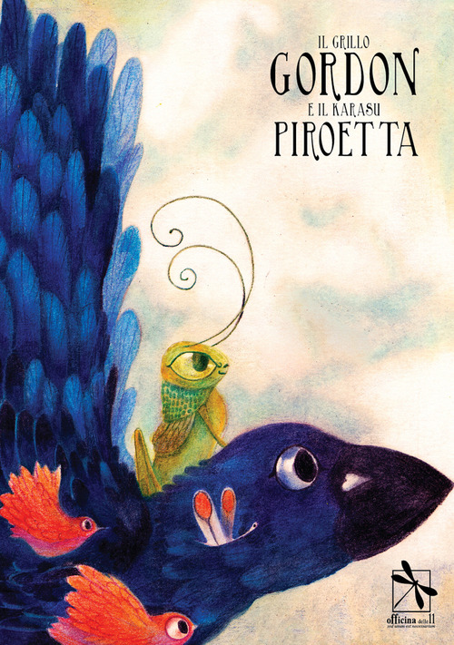 Il grillo Gordon e il karasu Piroetta