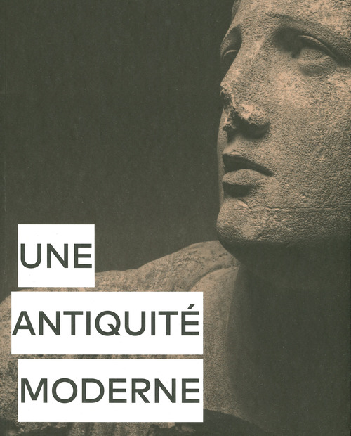 Une antiquité moderne