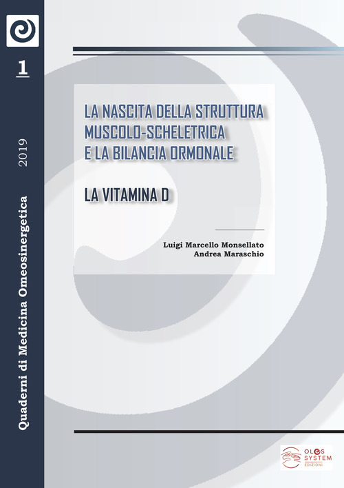 La nascita della struttura muscolo-scheletrica e la bilancia ormonale la vitamina d