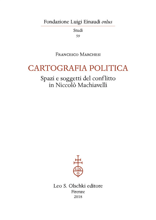 Cartografia politica. Spazi e soggetti del conflitto in Niccolò Machiavelli
