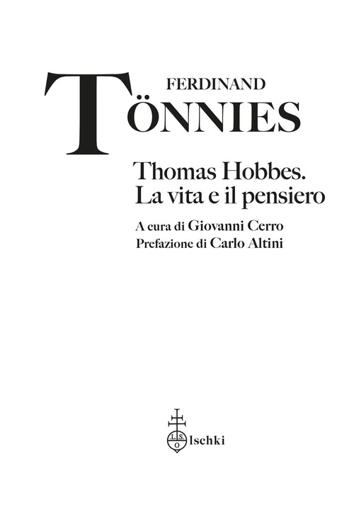 Thomas Hobbes. La vita e il pensiero