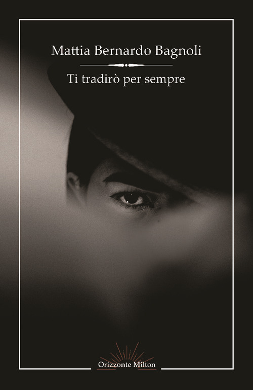 Ti tradirò per sempre