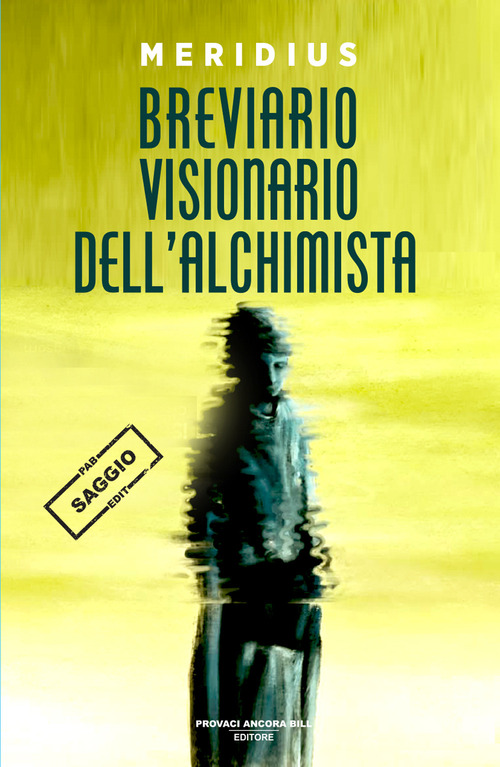 Breviario visionario dell'alchimista