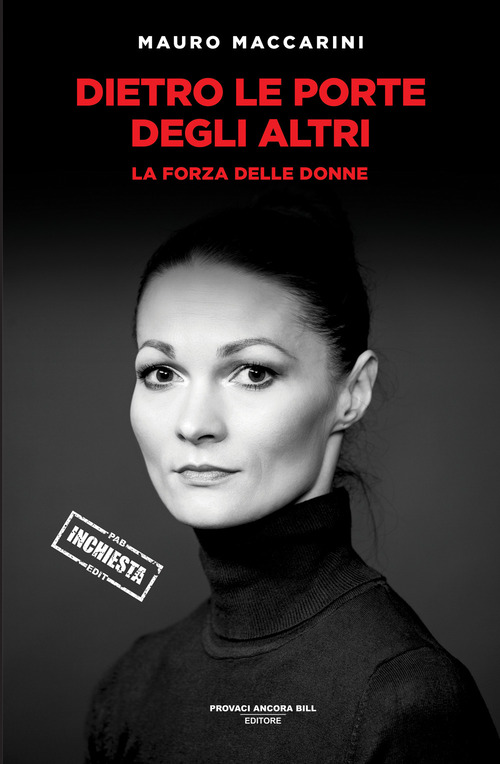 Dietro le porte degli altri. La forza delle donne