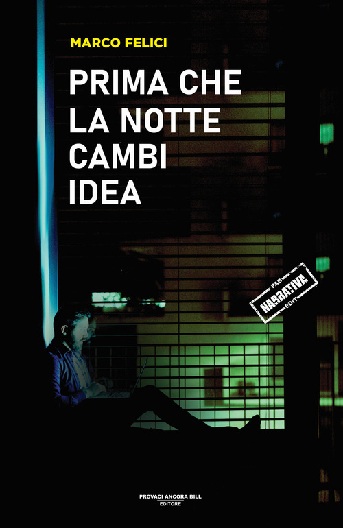 Prima che la notte cambi idea