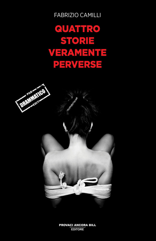 Quattro storie veramente perverse