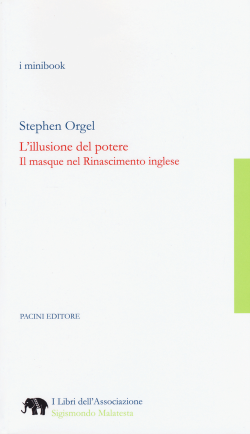 L'illusione del potere. Il masque nel Rinascimento inglese