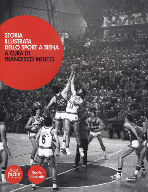 Storia illustrata dello sport a Siena
