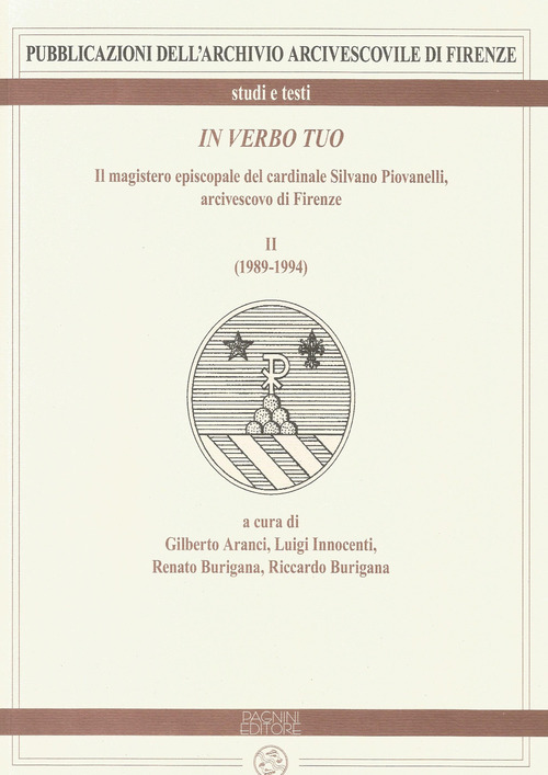 In verbo tuo. Il magistero episcopale del cardinale Silvano Piovanelli, arcivescovo di Firenze