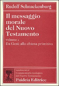 Il messaggio morale del Nuovo Testamento