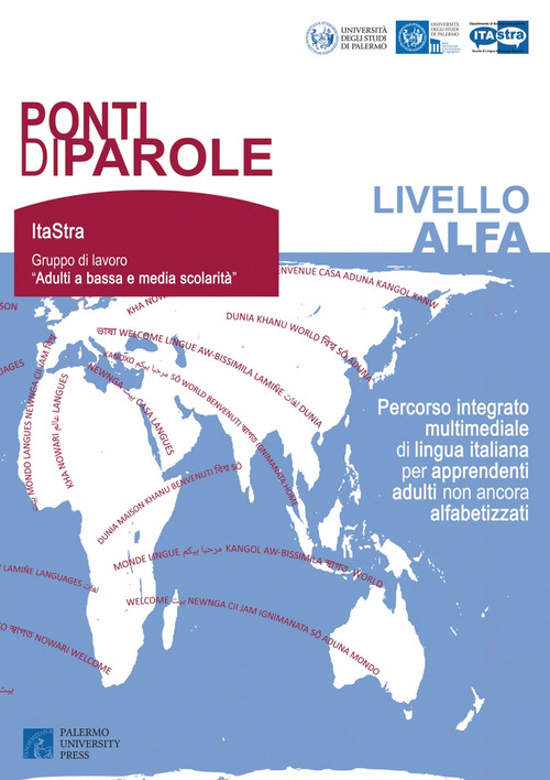 Ponti di parole. Livello Alfa. Percorso integrato multimediale di lingua italiana per apprendenti adulti non ancora alfabetizzati