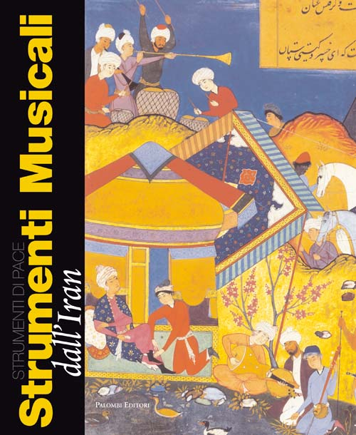 Strumenti musicali dall'Iran. Strumenti di pace