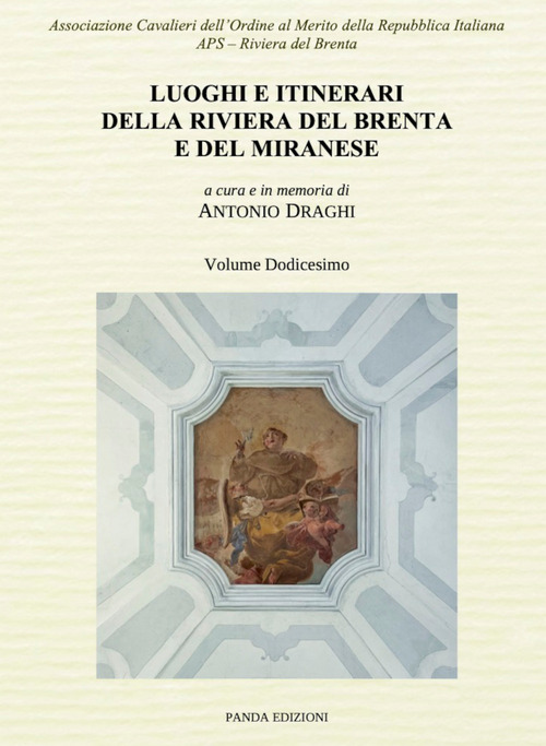 Luoghi e itinerari della riviera del Brenta e del Miranese