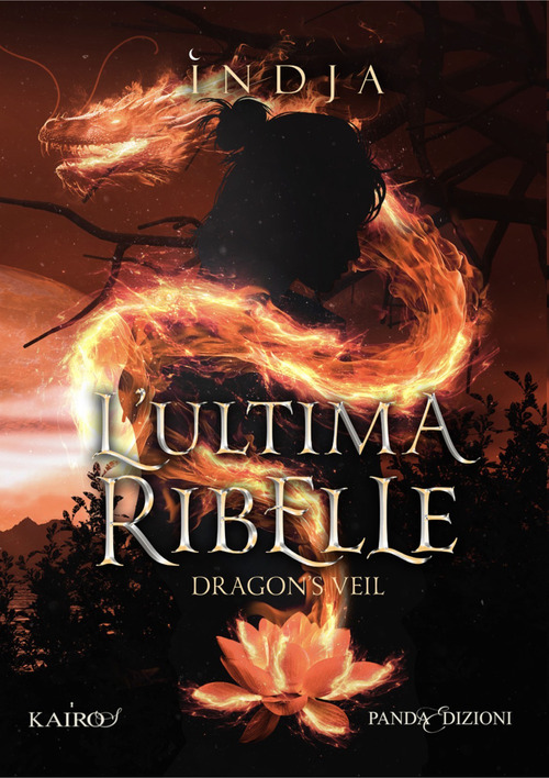 L'ultima ribelle. Dragon's Veil