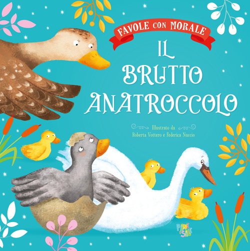 Il brutto anatroccolo. Favole con morale