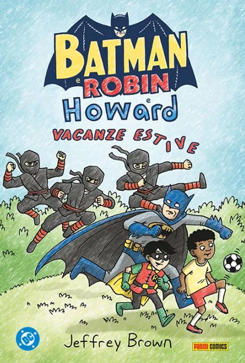 Batman e Robin e Howard. Vacanze estive