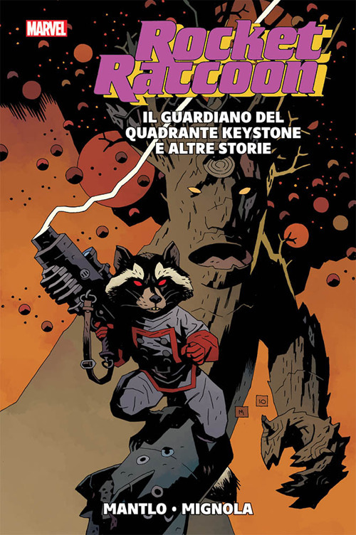 Rocket Raccoon. Il guardiano del quadrante Keystone e altre storie