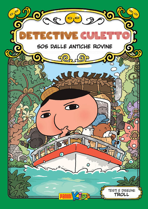 SOS dalle antiche rovine. Detective Culetto