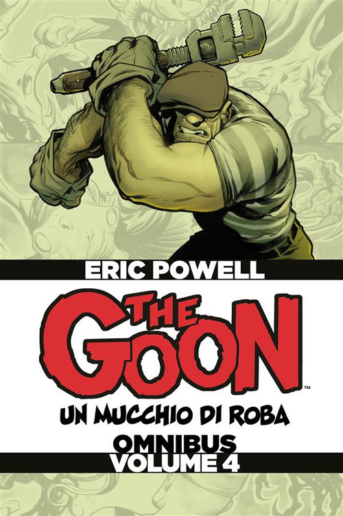 The Goon. Un mucchio di roba. Omnibus