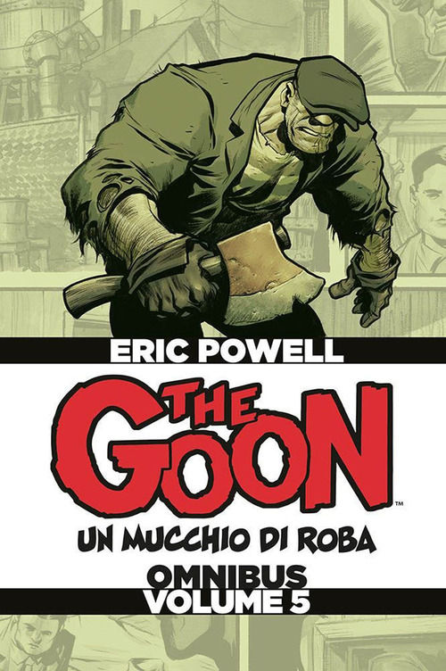 The Goon. Un mucchio di roba. Omnibus. Ediz. deluxe