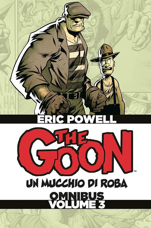 The Goon. Un mucchio di roba. Omnibus. Ediz. deluxe