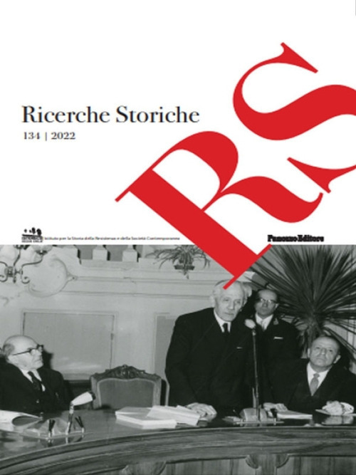 Ricerche storiche. Rivista semestrale di Istoreco - Istituto per la storia della Resistenza e dell'Età Contemporanea della Provincia di Reggio Emilia