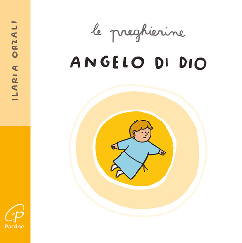 Angelo di Dio. Le preghierine