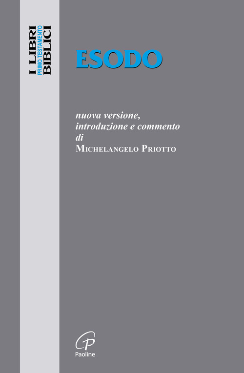 Esodo. Nuova versione, introduzione e commento