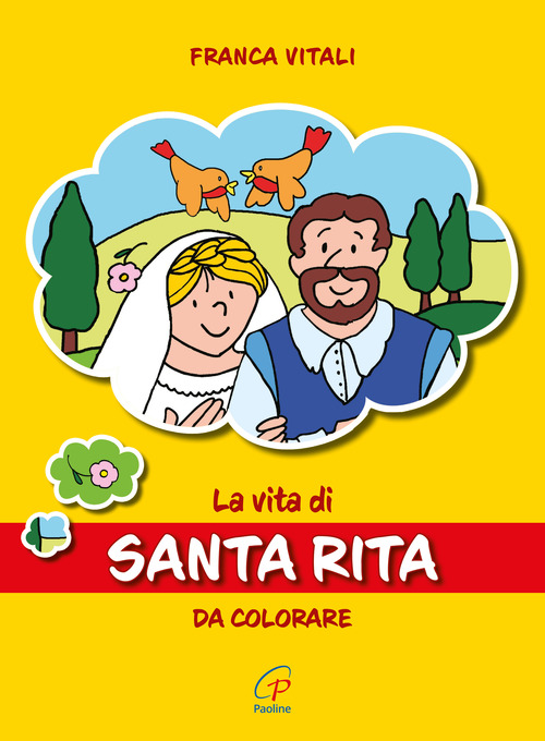La vita di santa Rita. Da colorare