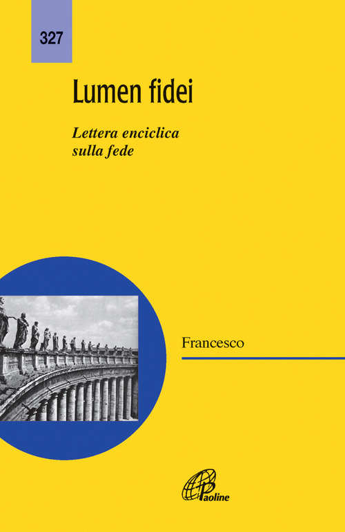 Lumen fidei. Lettera enciclica sulla fede