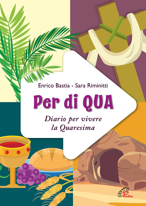 Per di qua. Diario per vivere la Quaresima