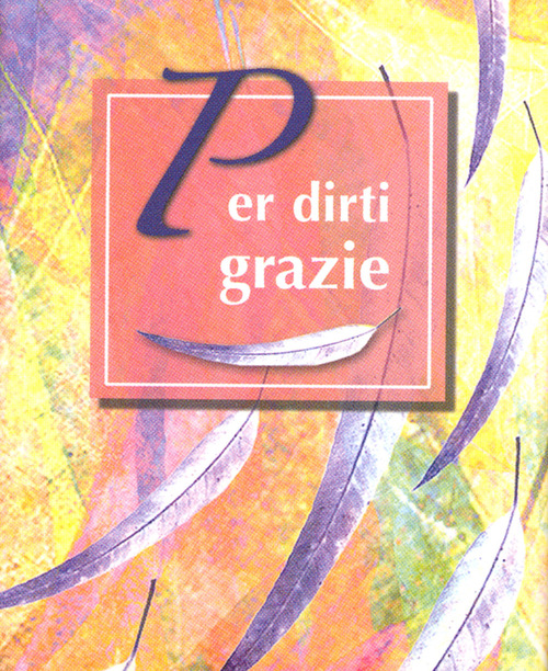 Per dirti grazie