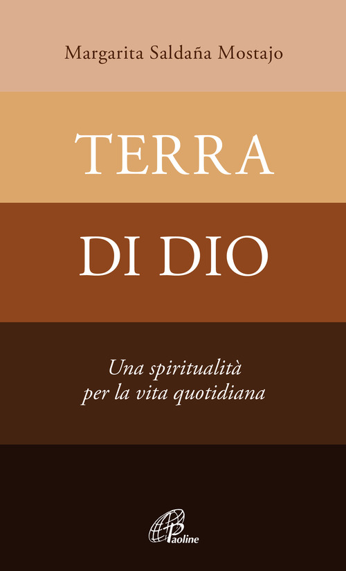 Terra di Dio. Una spiritualità per la vita quotidiana
