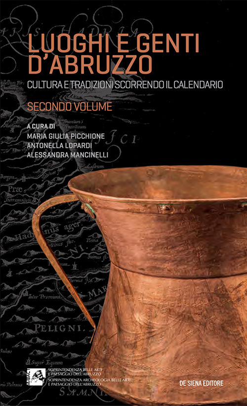 Luoghi e genti d'Abruzzo. Cultura e tradizioni scorrendo il calendario