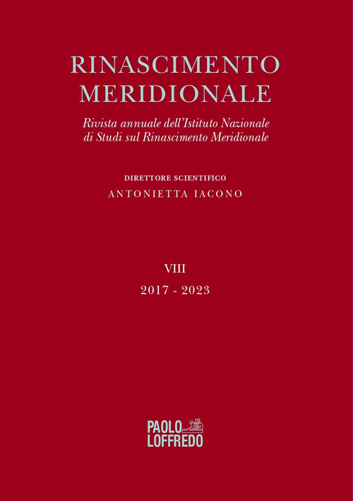 Rinascimento meridionale. Rivista annuale dell'Istituto Nazionale di Studi sul Rinascimento meridionale