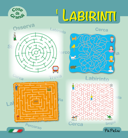 Cose da grandi. I labirinti