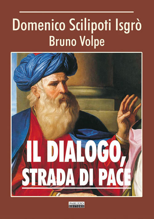 Il dialogo, strada di pace
