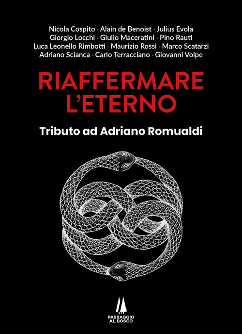 Riaffermare l'eterno. Tributo ad Adriano Romualdi