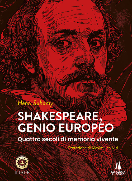 Shakespeare, genio europeo. Quattro secoli di memoria vivente